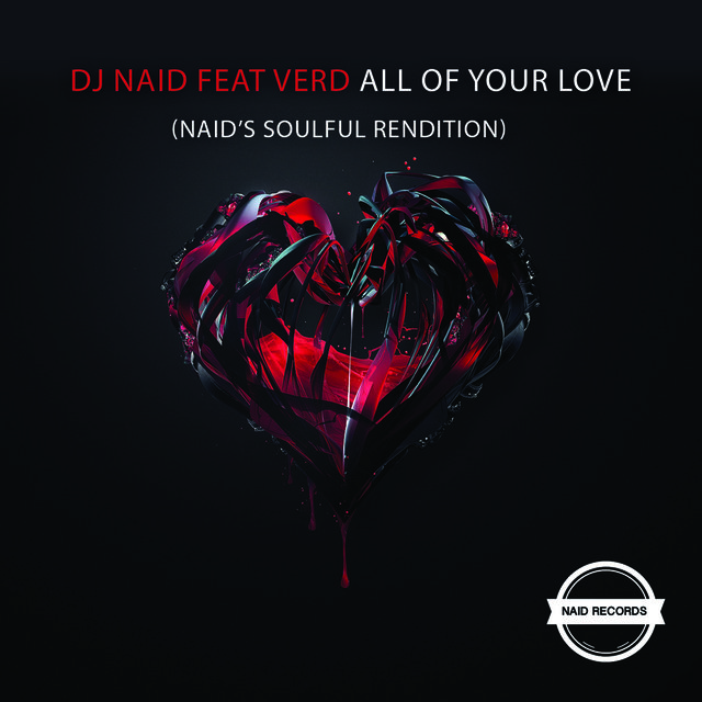 All Of Your Love (Naid's Soulful Rendition) Feat. Verd