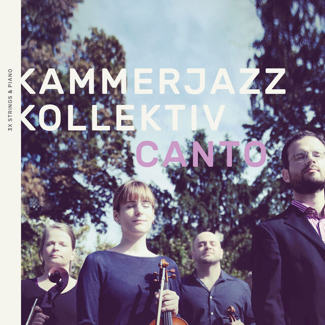 Canto
Kammerjazz Kollektiv