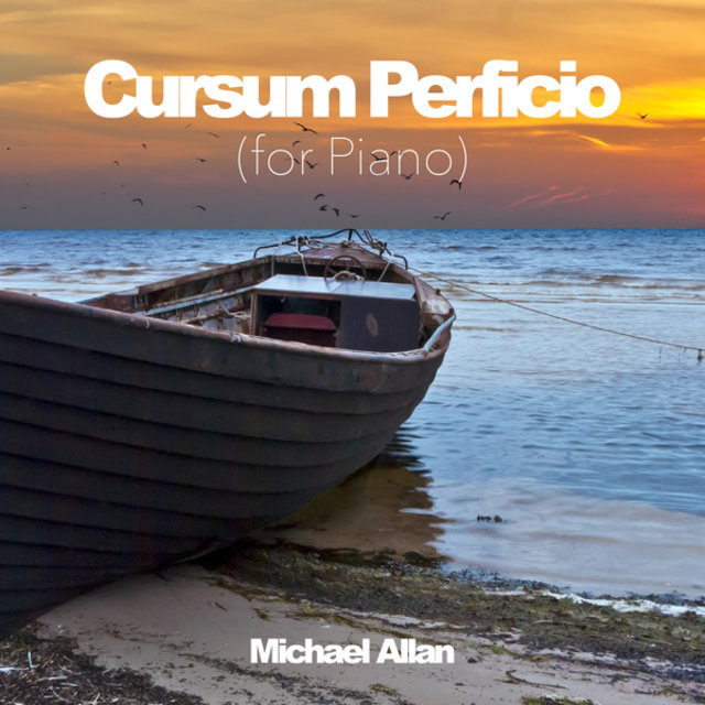 Cursum Perficio (For Piano)