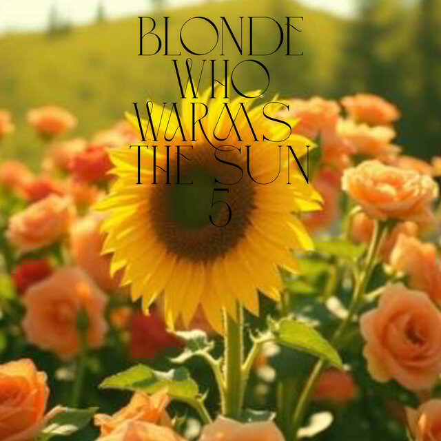 Blonde who warms the sun 5