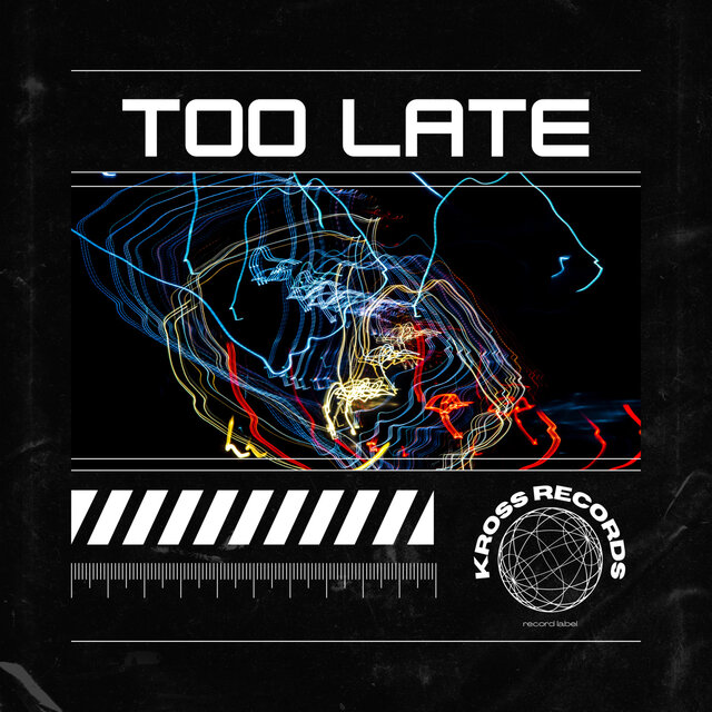 TOO LATE