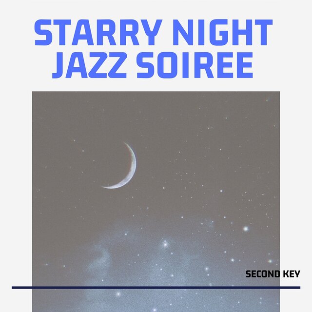 Starry Night Jazz Soiree: Celestial Instrumental Jazz Tracks for Nighttime Gatherings
