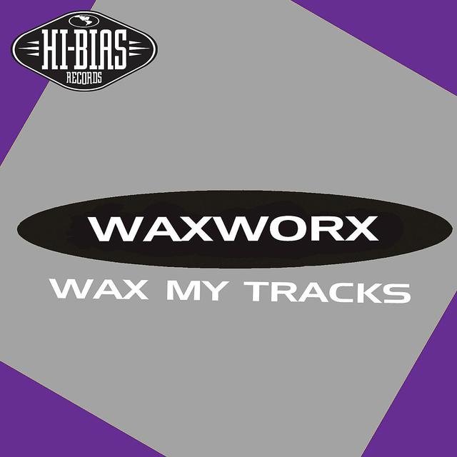 Wax My Tracks EP (Re-mastered)