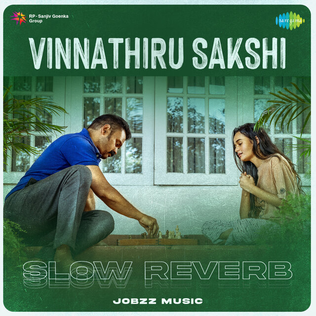 Vinnathiru Sakshi (Slow Reverb)