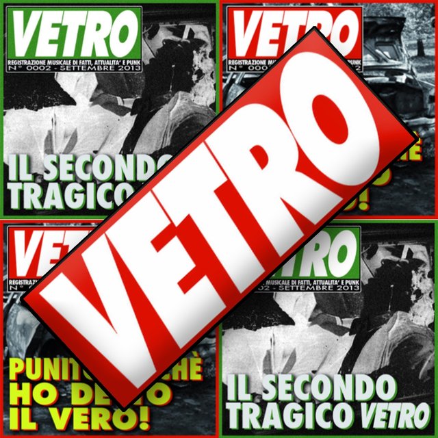 Punito perchè ho detto il vero! / Il secondo tragico vetro