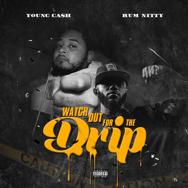 Watch Out for the Drip (feat. Rum Nitty)