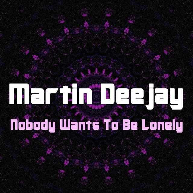 Nobody Wants to Be Lonely