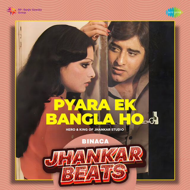 Pyara Ek Bangla Ho (Binaca Jhankar Beats)