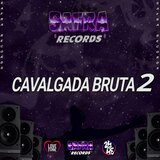 Cavalgada Bruta 2