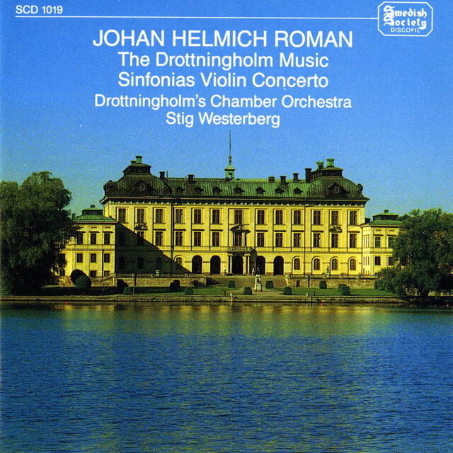 Roman: Drottningholm Music - Sinfonias - Violin Concerto - Trio Sonata (1958-1970)