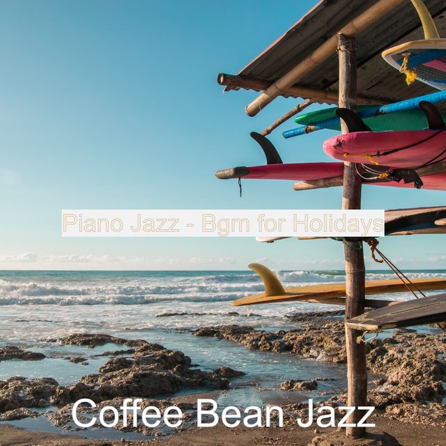 Piano Jazz - Bgm for Holidays