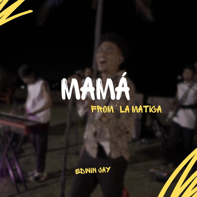 MAMÁ (From La Matica)