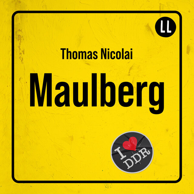 MAULBERG (ungekürzt)