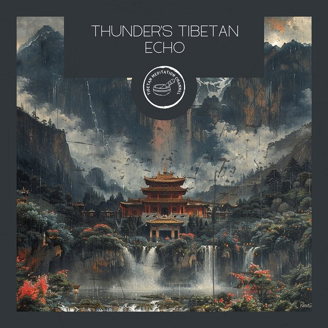 Thunder’s Tibetan Echo