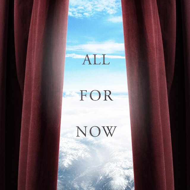 All For Now (Remastered 2024)