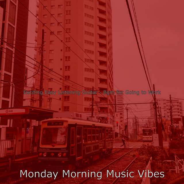 Exciting Easy Listening Guitar - Bgm for Going to Work