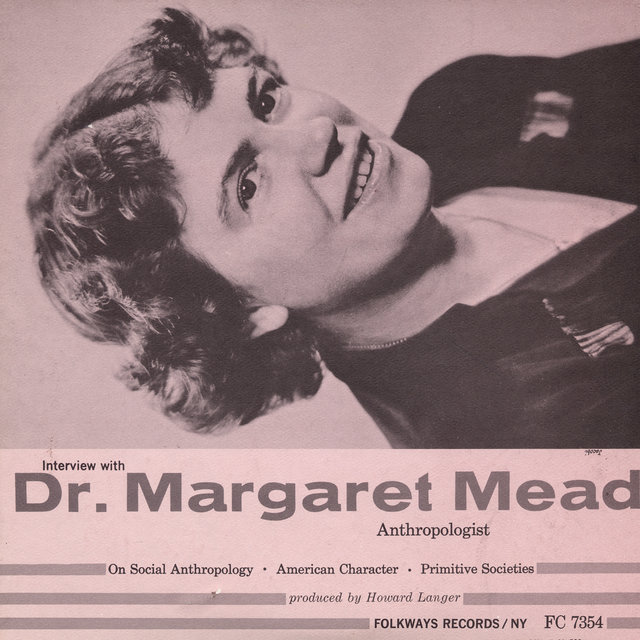 Interview with Margaret Mead: Anthropologist