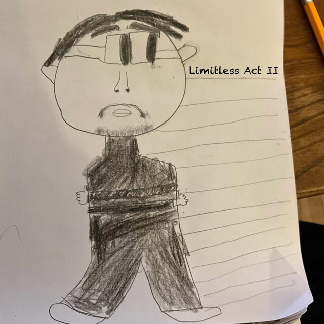 Limitless Act II