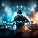 DJ MALIHI JANJI LAGU DAYAK FULL BEAT