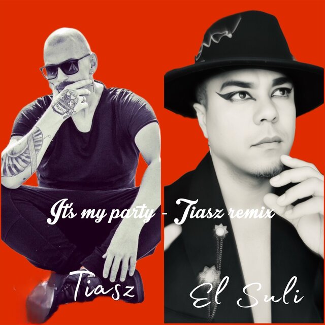It’s my party (Tiasz remix)