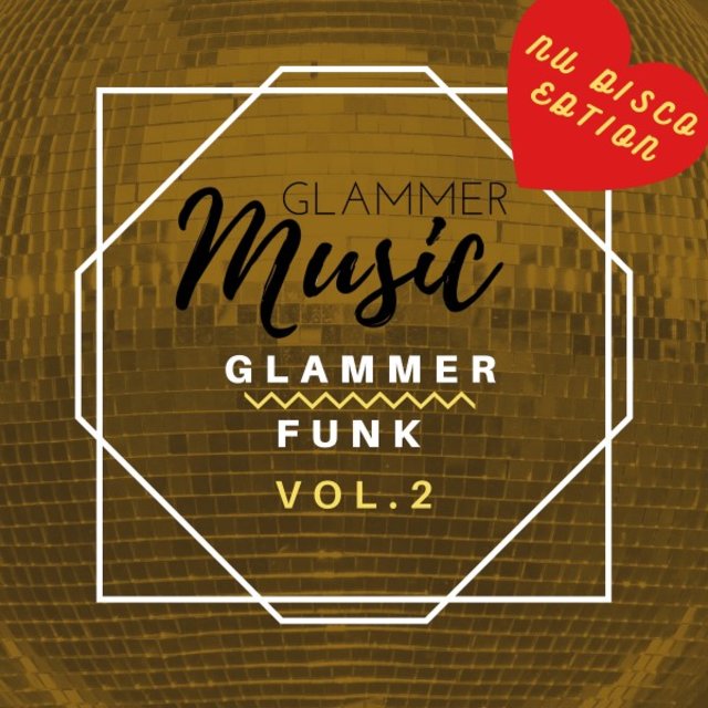 Glammer Funk, Vol. 2 (Nu Disco Edition)