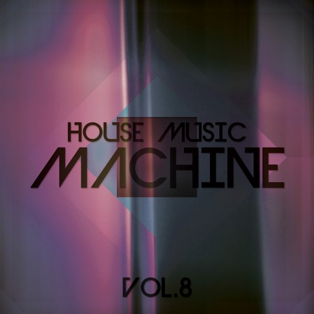 House Music Machine, Vol. 8