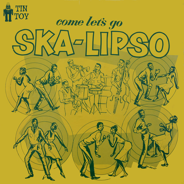 Come Let's Go Ska-Lipso