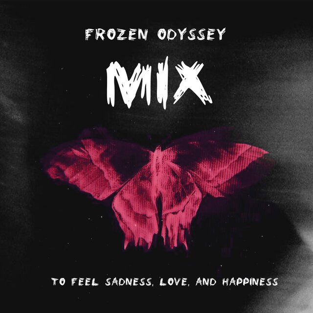 Mix to Feel Sadness,love,and Happiness