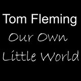 Our Own Little World