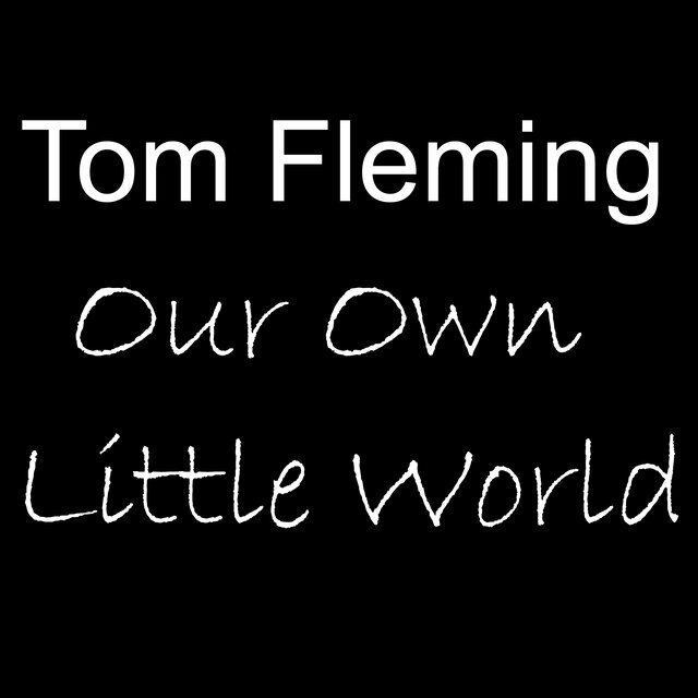 Our Own Little World