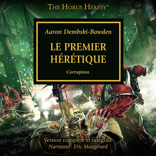 Le Premier Hérétique - The Horus Heresy 14 (intégral)