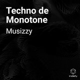 Techno de Monotone