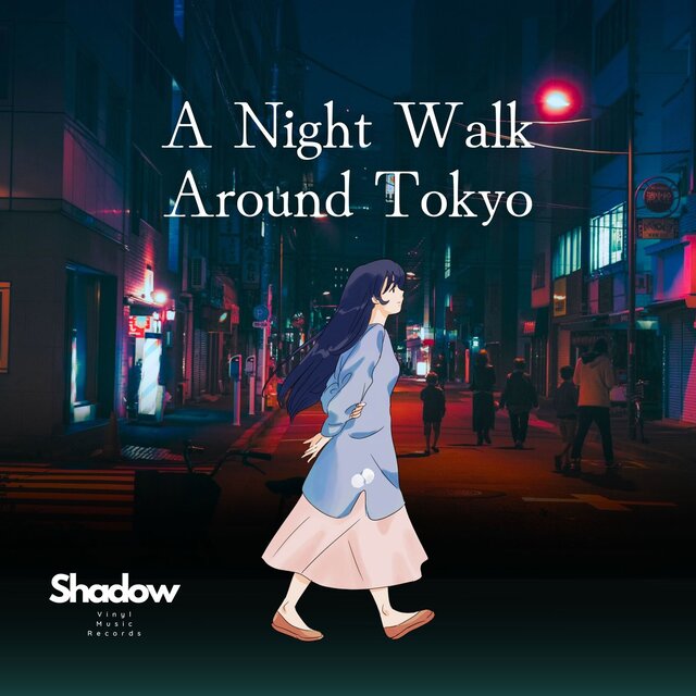 A Night Walk Around Tokyo