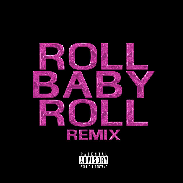 Roll Baby Roll (Remix)