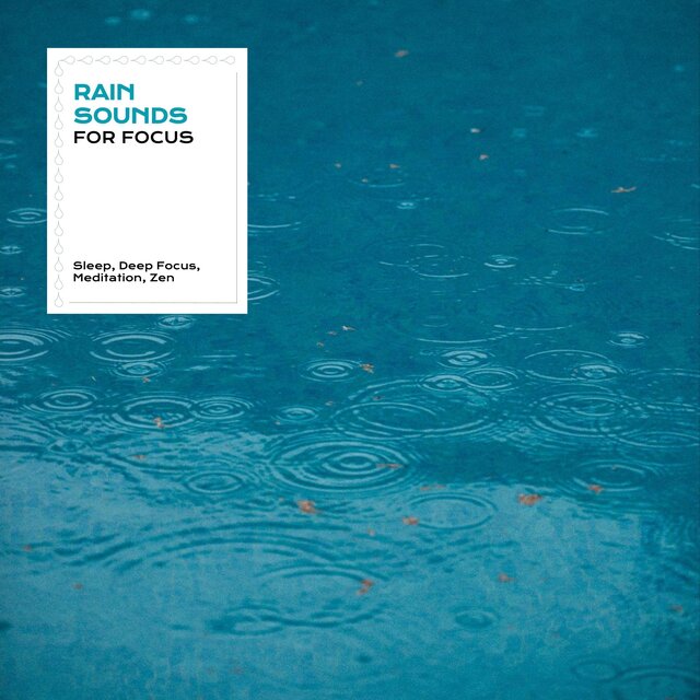 Rain Sounds for Focus