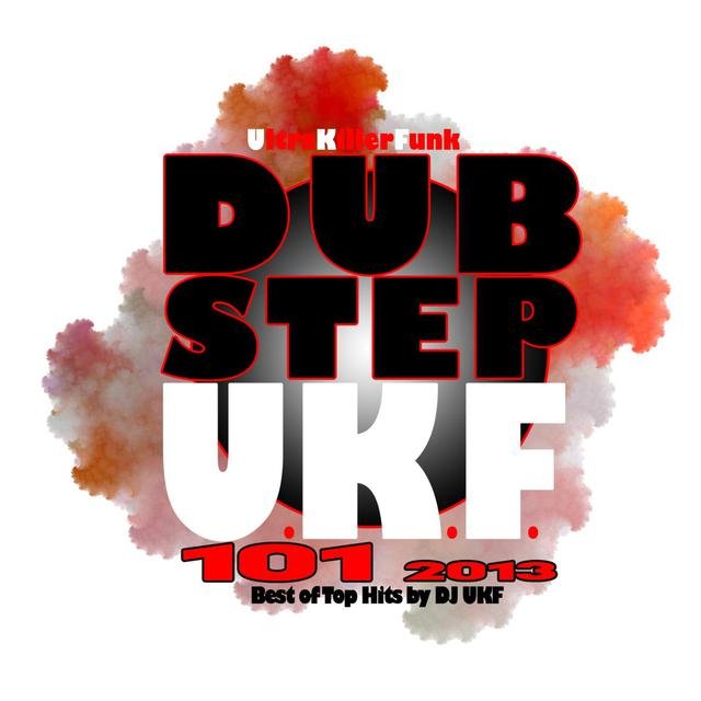 Dubstep Ukf 101 2013 - Best of Top Hits by DJ Ukf, Drum Step, Hard Glitch Hop. Bros Step Trap, Electro Bass Rave Music Anthems