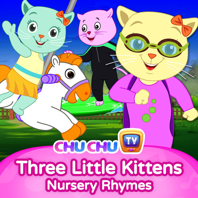 Three Little Kittens Nursery Rhymes