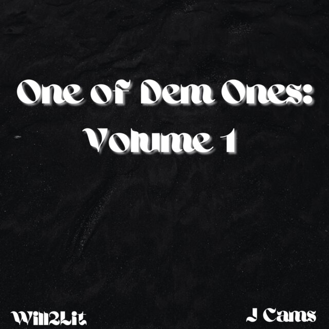 One Of Dem Ones: Volume 1