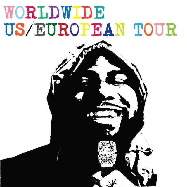 WORLDWIDE US/EUROPEAN TOUR