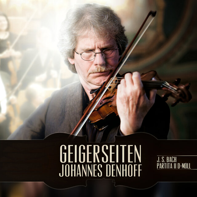 J. S. Bach: Partita No. 2 for Violin in D Minor, BWV 1004