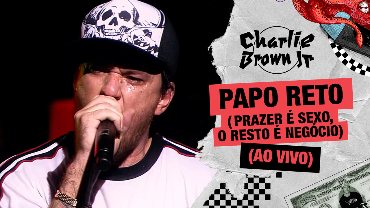 Papo Reto (Prazer é Sexo, o Resto é Negócio) (Ao Vivo - Chegou Quem Faltava)