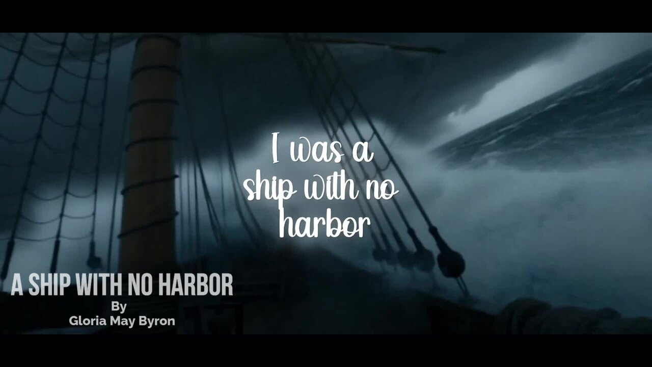A Ship With No Harbor (Lyric Video)