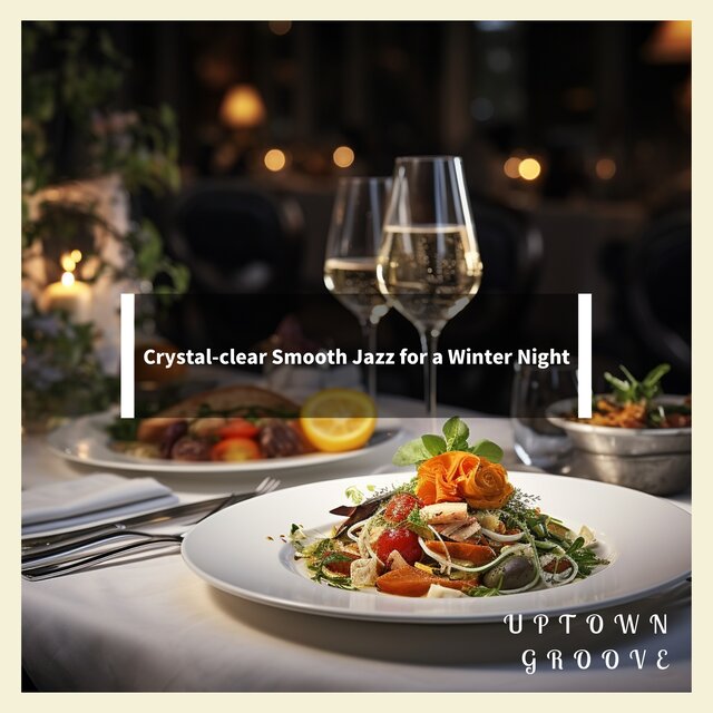 Crystal-clear Smooth Jazz for a Winter Night 