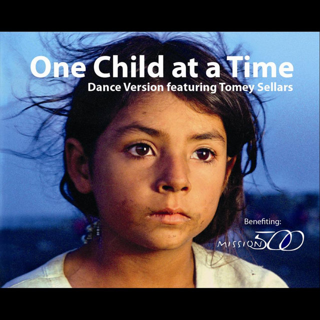 One Child At a Time (Dance Version) (feat. Tomey Sellars)