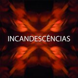 Incandescências