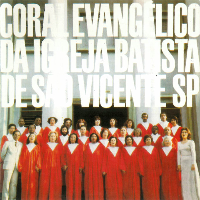 Coral Evangélico da Igreja Batista de São Vicente SP