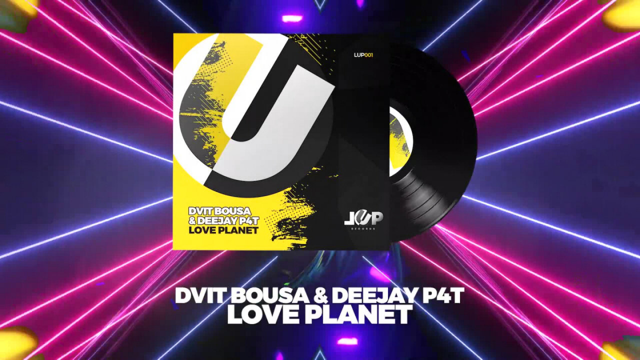 DVIT BOUSA & DEEJAY P4T - Love Planet