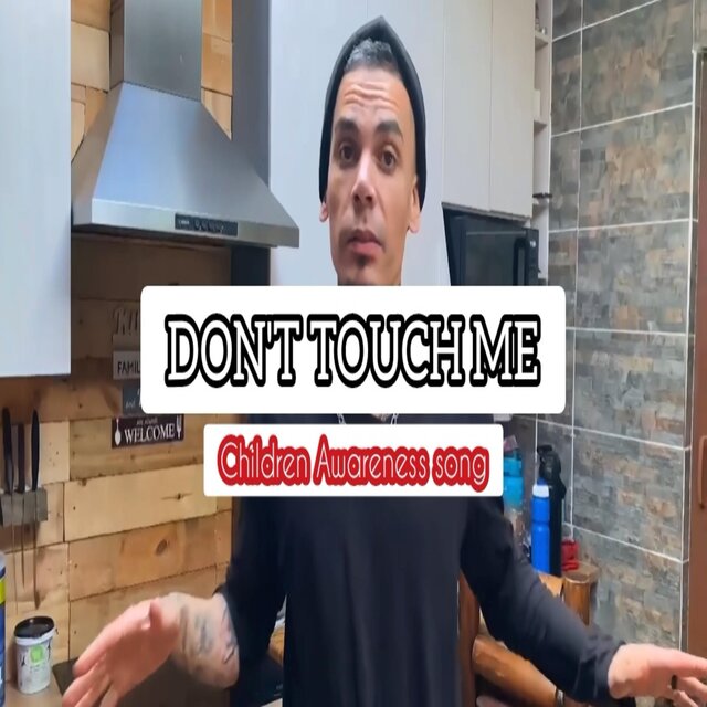 Don't touch me