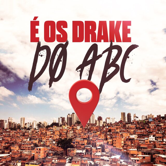 É OS DRAKE DO ABC