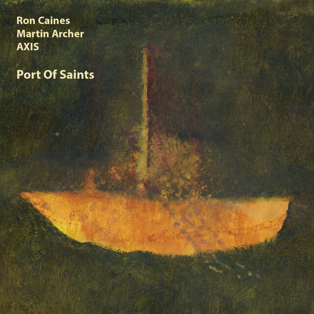 Cover art for album Port of Saints by Ron Caines, Martin Archer Axis